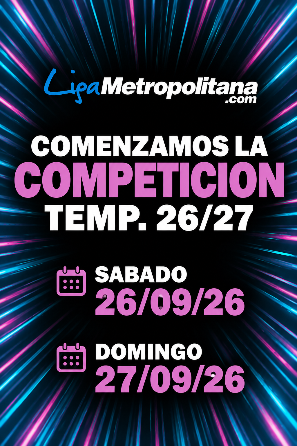 Comenzamos competición Temp. 26/27 – Sábado 26/09 y Domingo 27/09
